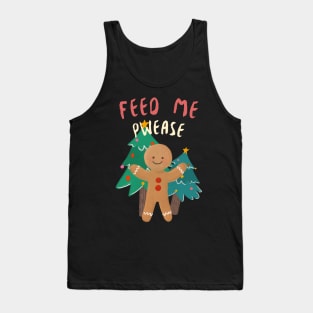 Feed Me Pwease Gingerbread man Tank Top